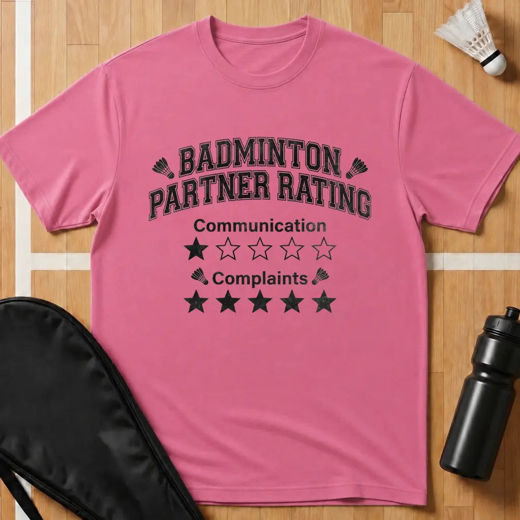 Badminton Partner Rating T-Shirt