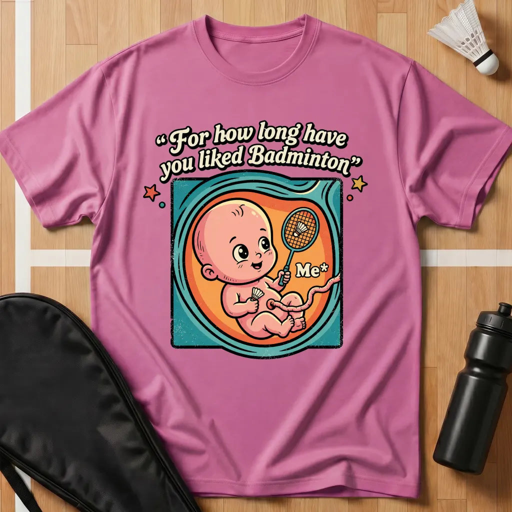 For How Long T-Shirt