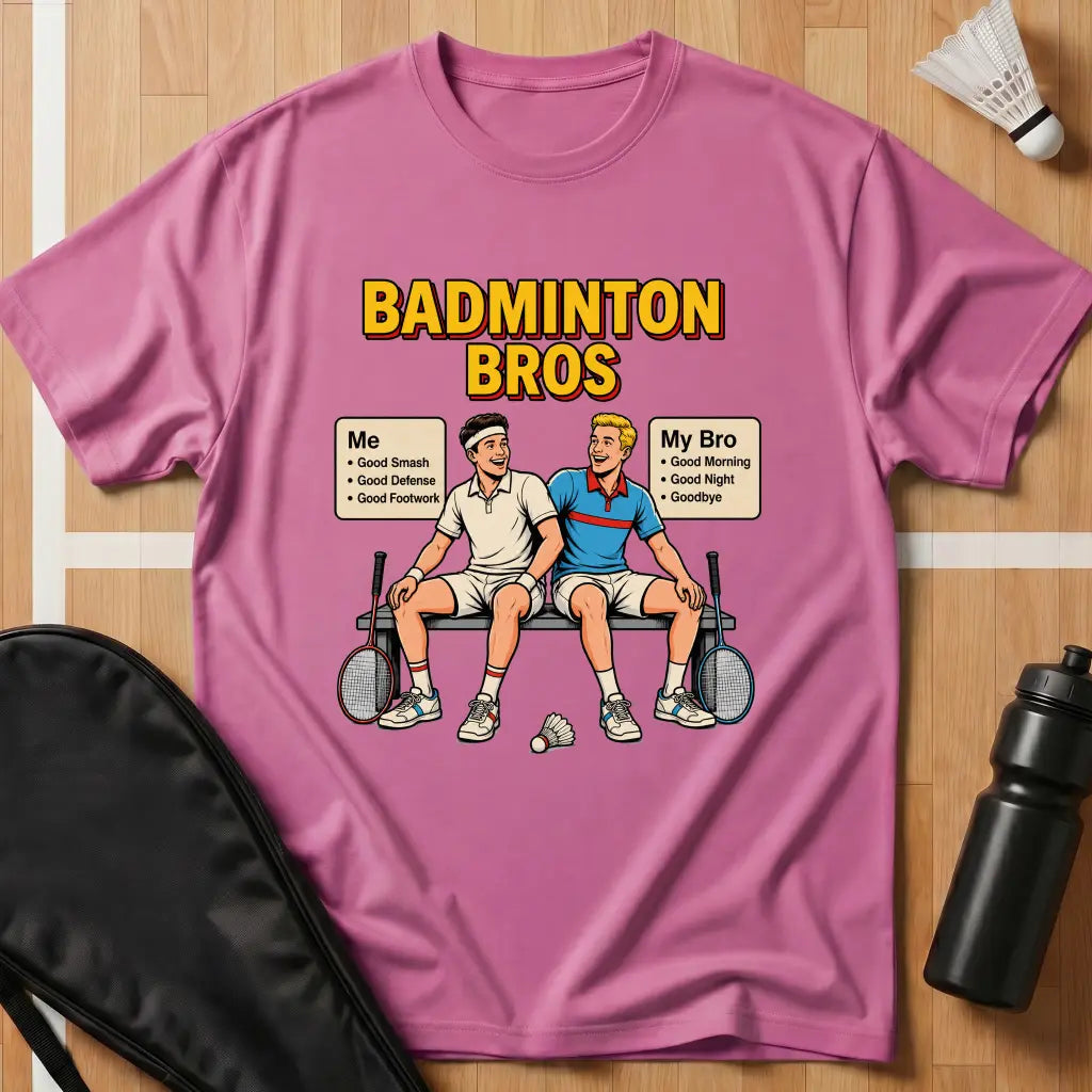 Badminton Bros T-Shirt