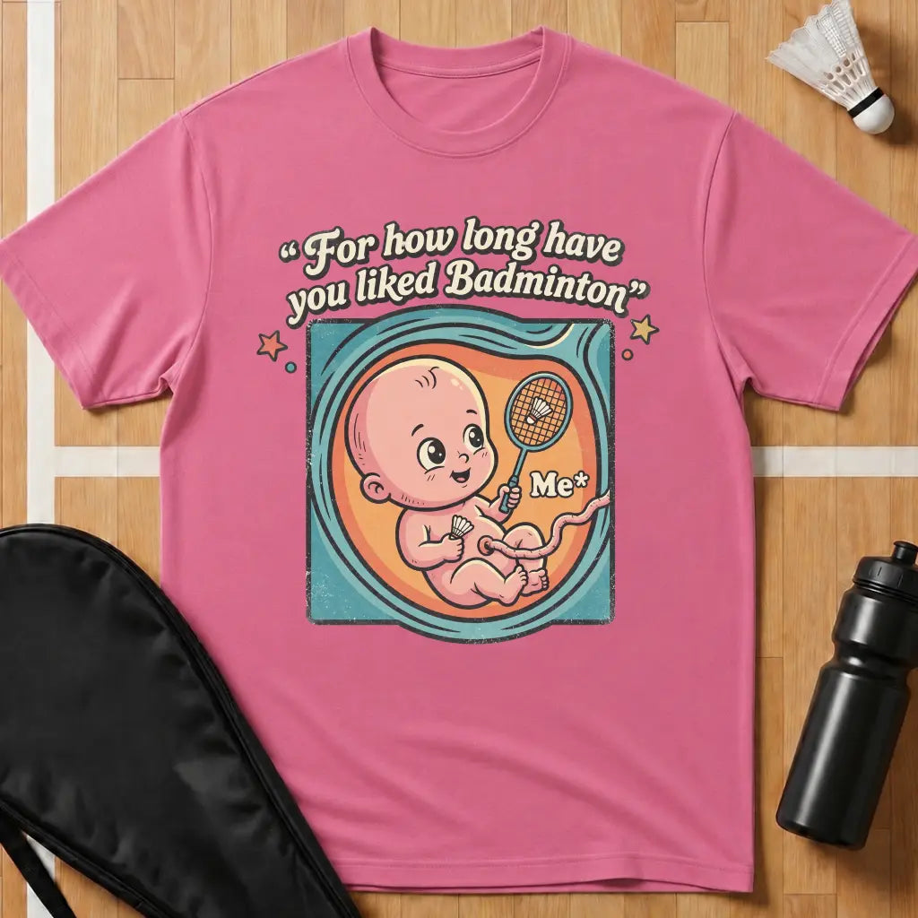 For How Long T-Shirt