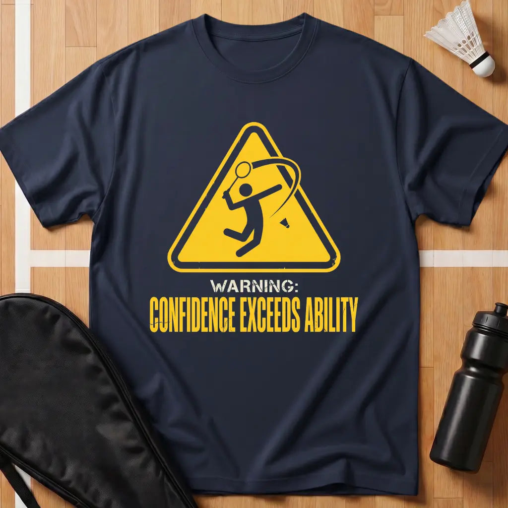 Confidence Exceeds Ability T-Shirt