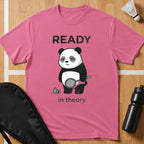 Ready in Theory T-Shirt