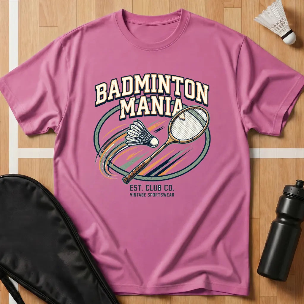 Badminton Mania T-Shirt