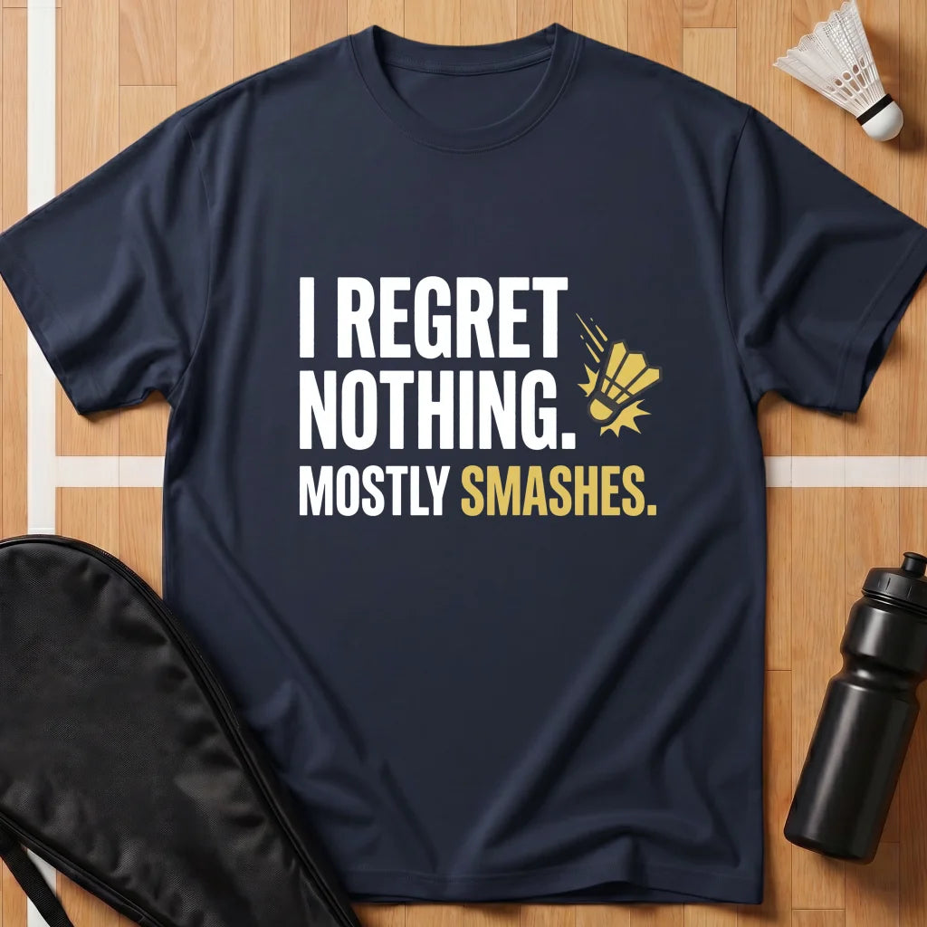 I Regret Nothing T-Shirt