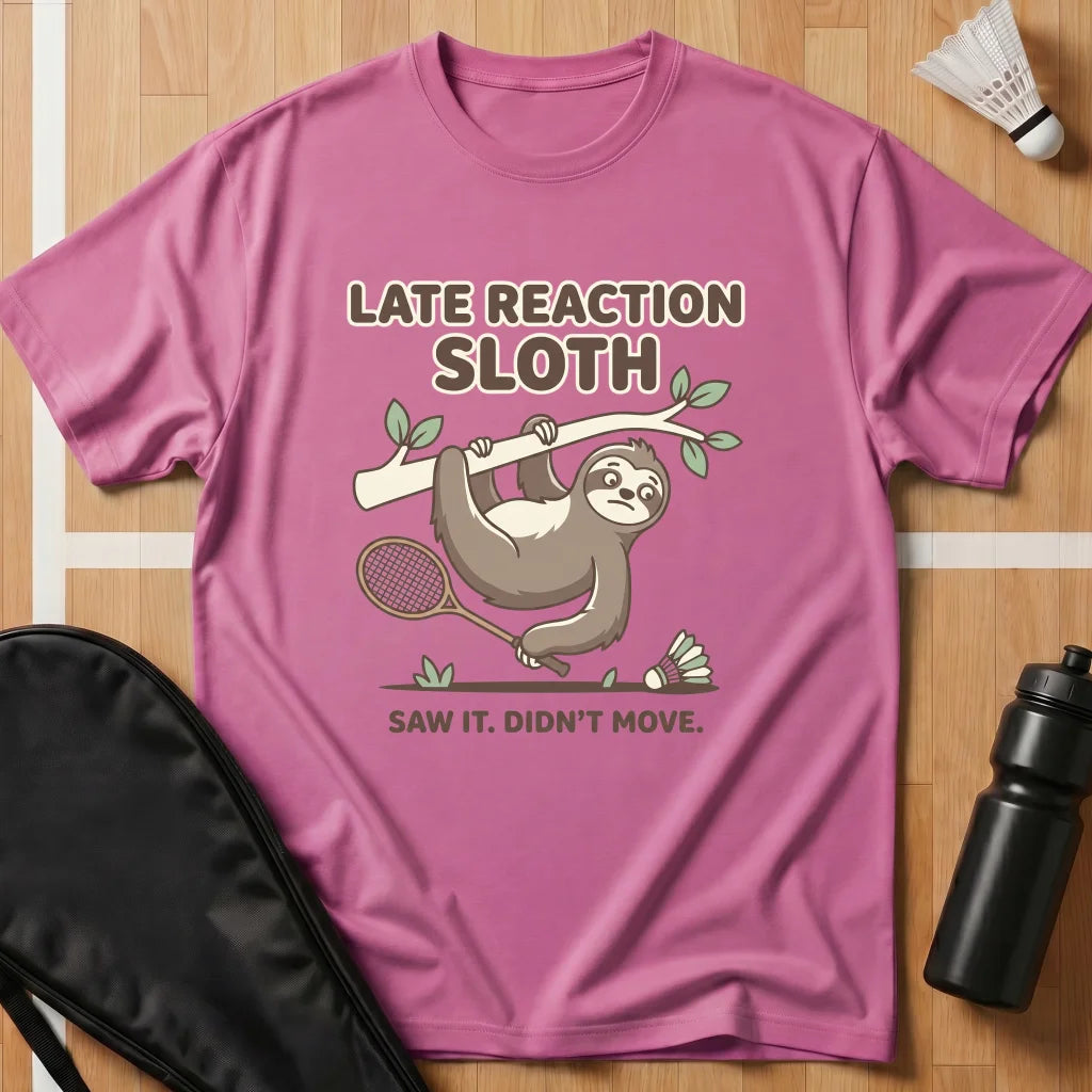 Late Reaction Sloth T-Shirt