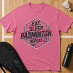 Eat Sleep Badminton Repeat T-Shirt