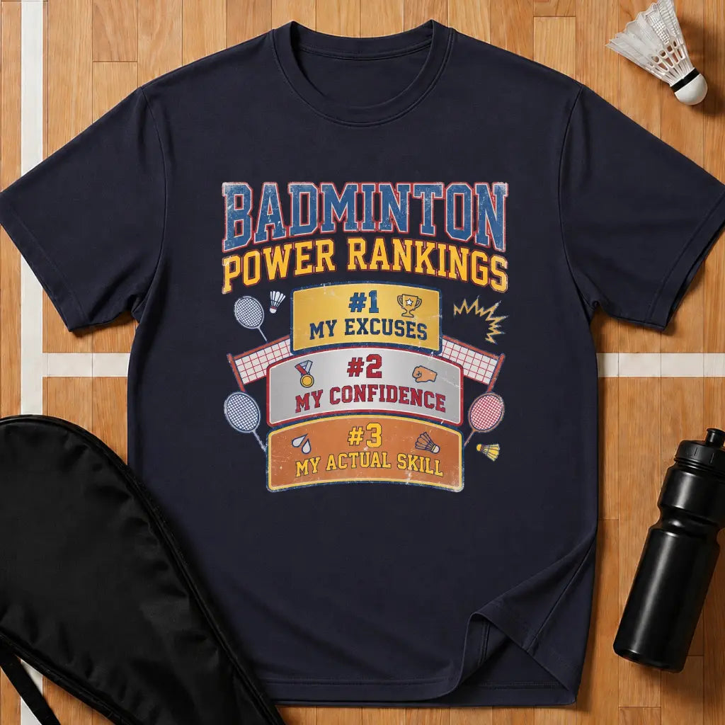 Badminton Power Rankings T-Shirt