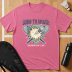 Born To Smash T-Shirt