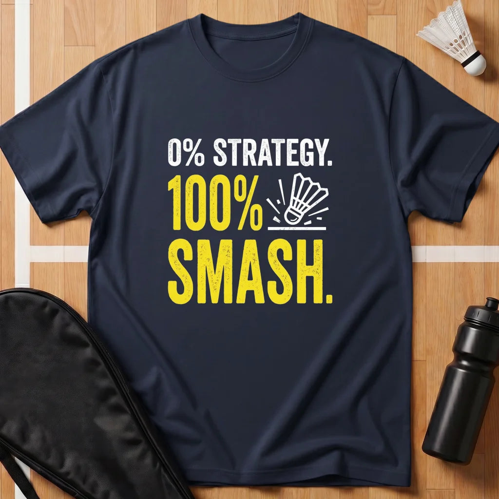 0% Strategy 100% Smash T-Shirt