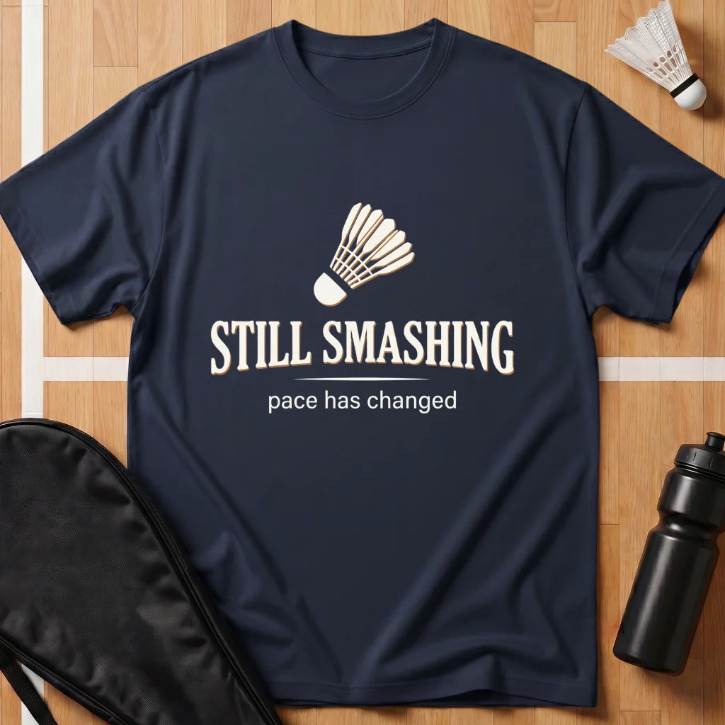Still Smashing T-Shirt