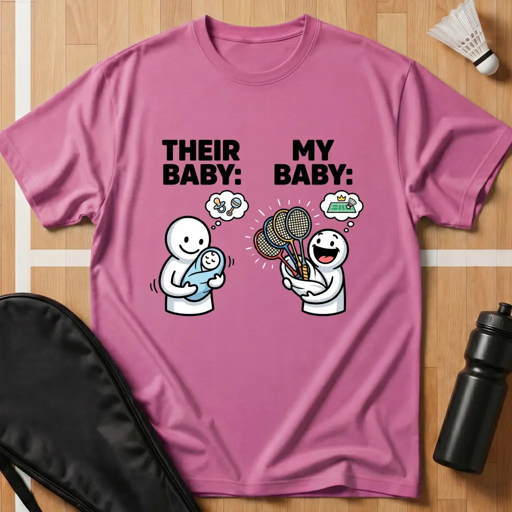 Their Baby My Baby T-Shirt