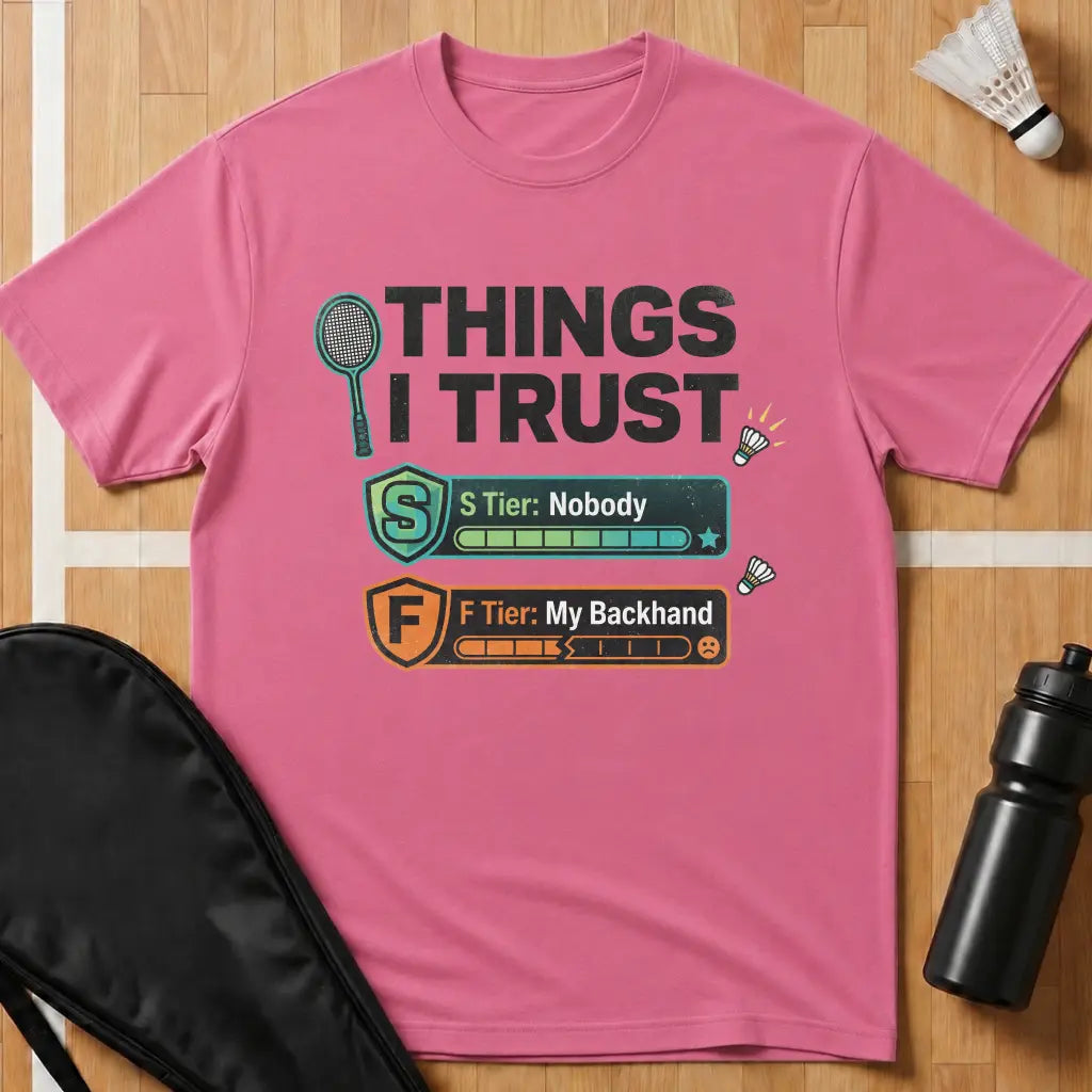 Things I Trust T-Shirt