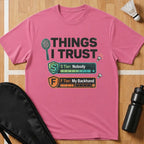 Things I Trust T-Shirt