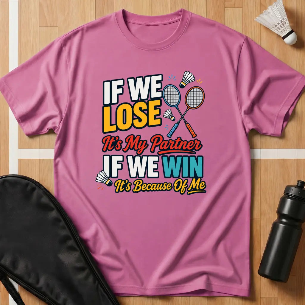 If We Lose If We Win T-Shirt