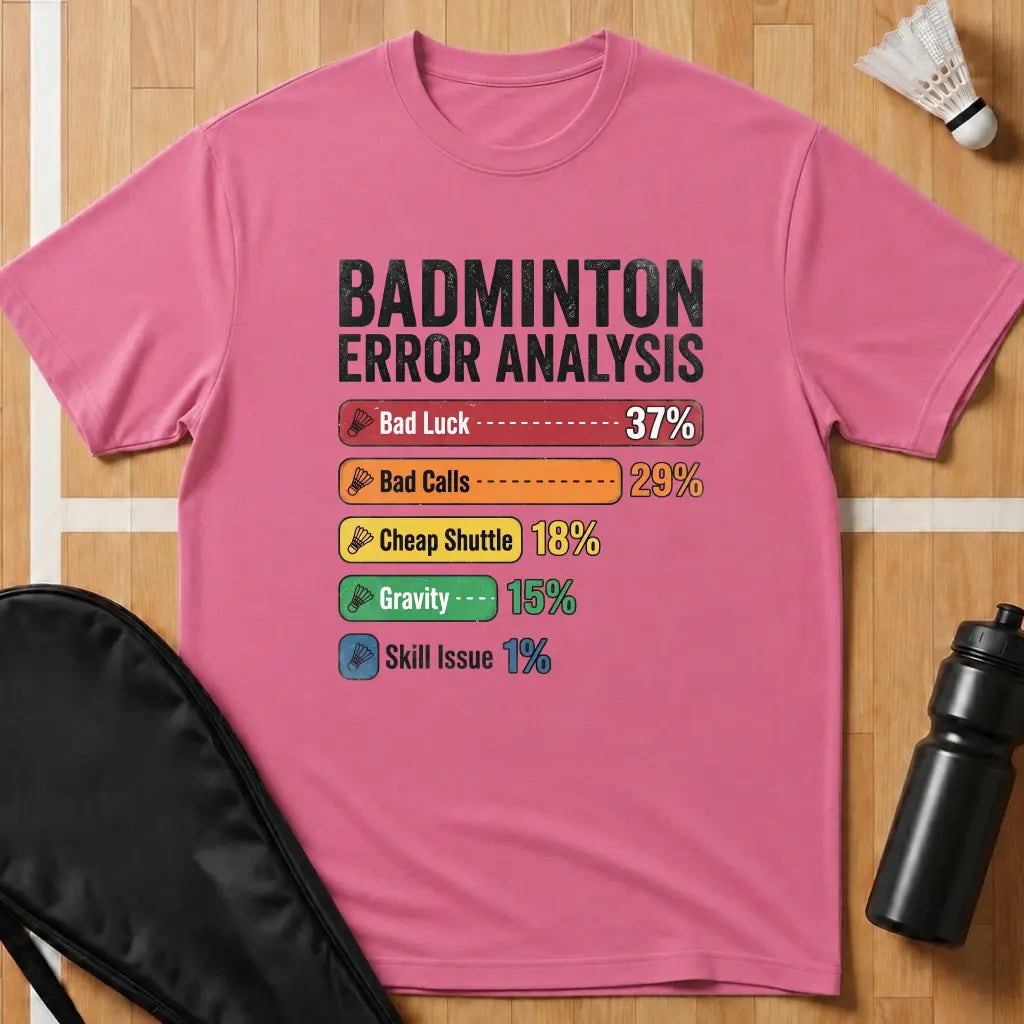Badminton Error Analysis T-Shirt
