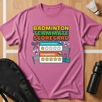 Badminton Teammate Scorecard T-Shirt