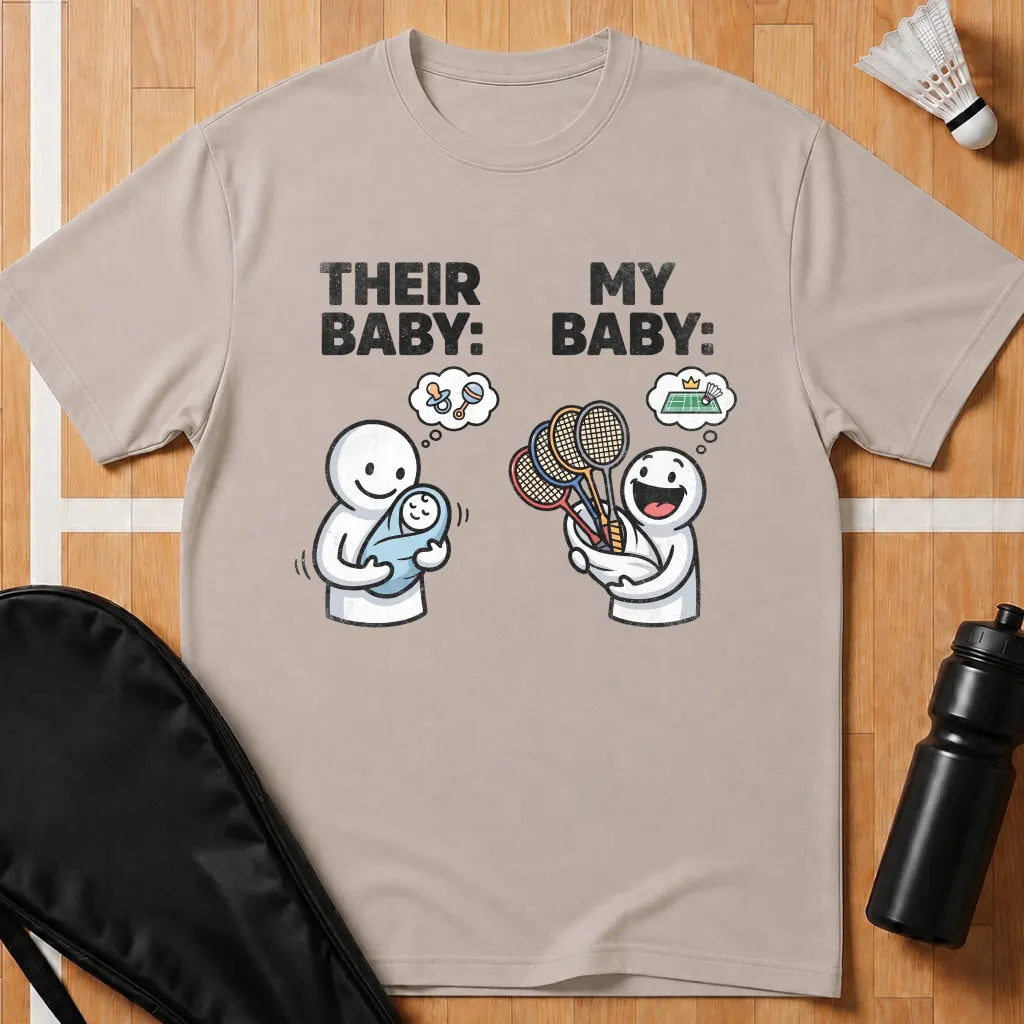 Their Baby My Baby T-Shirt