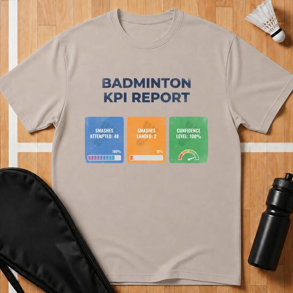 Badminton KPI Report T-Shirt