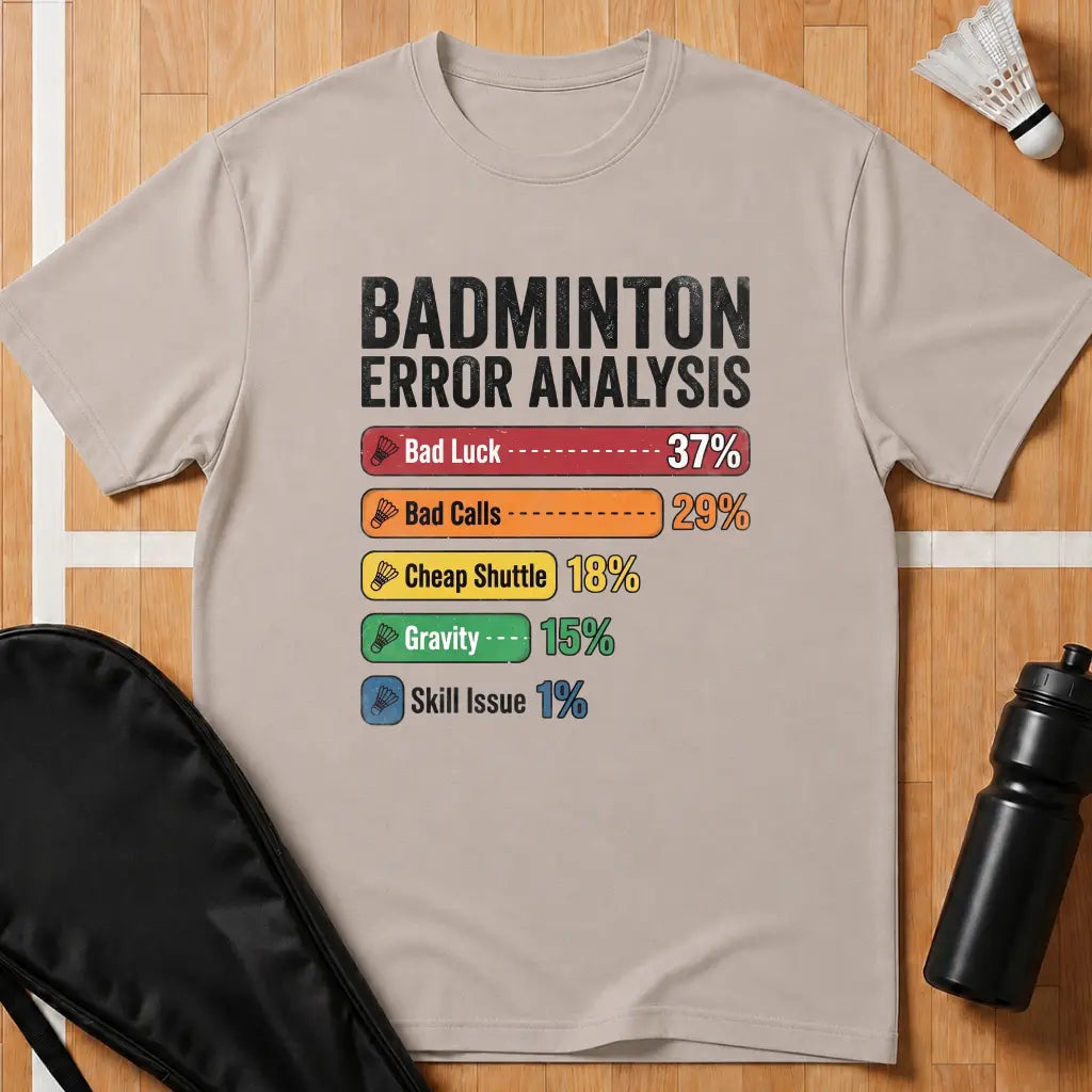 Badminton Error Analysis T-Shirt