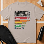 Badminton Error Analysis T-Shirt