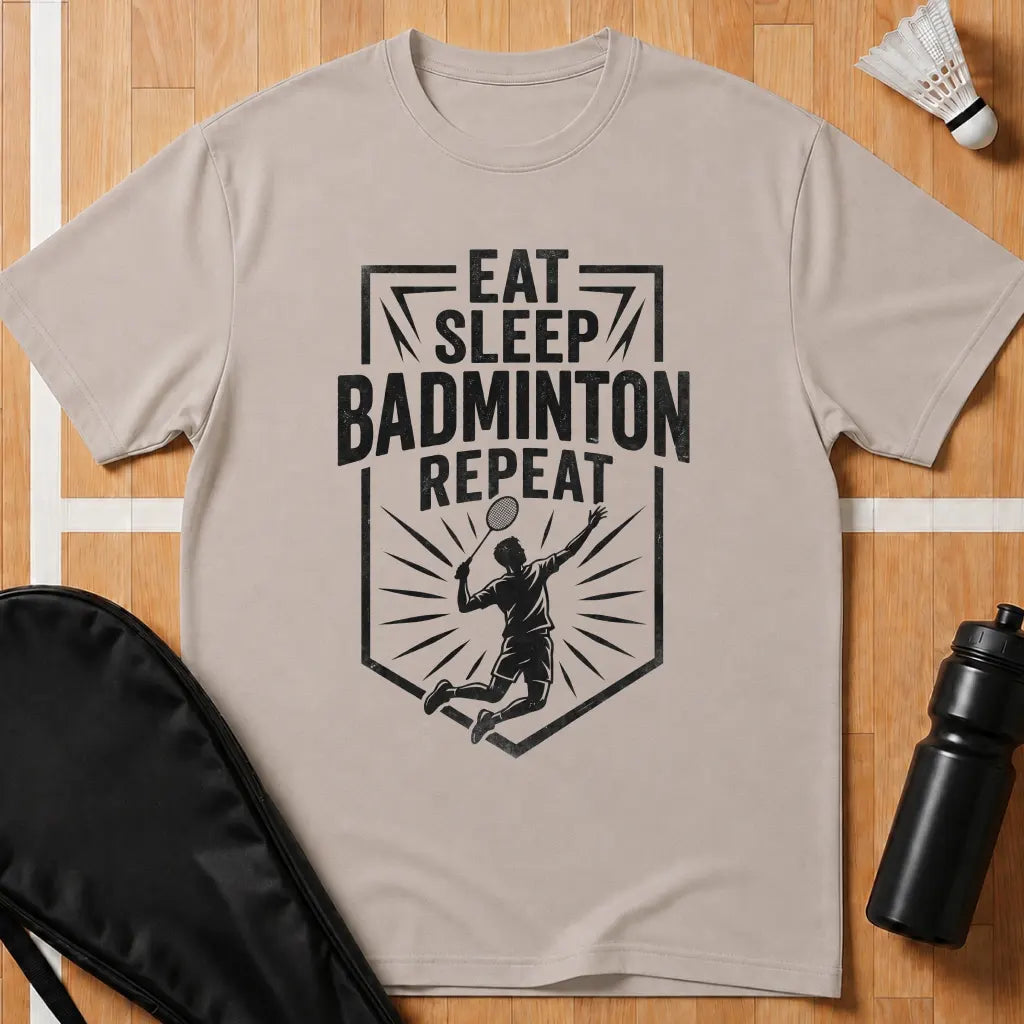 Eat Sleep Badminton Repeat T-Shirt