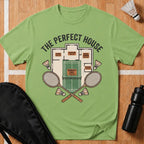 The Perfect House Badminton T-Shirt