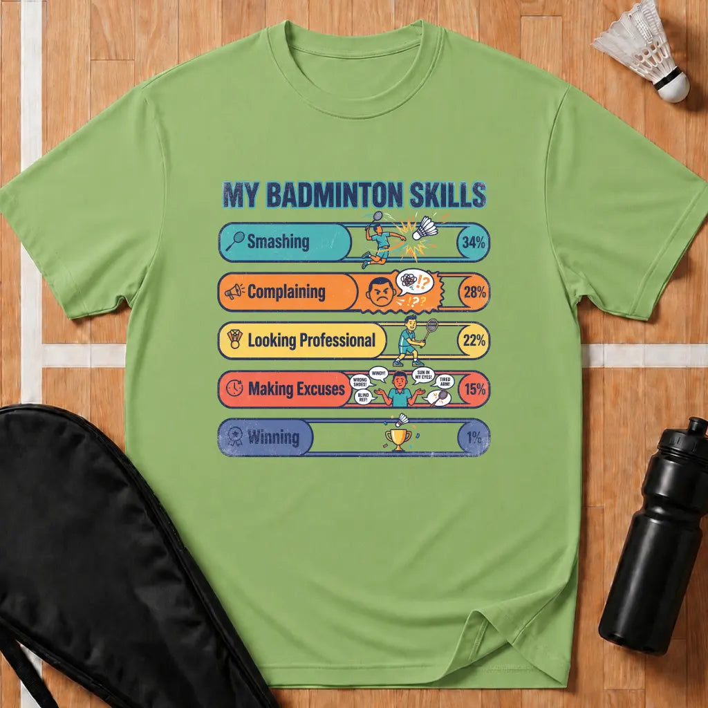 My Badminton Skills T-Shirt