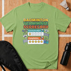 Badminton Teammate Scorecard T-Shirt